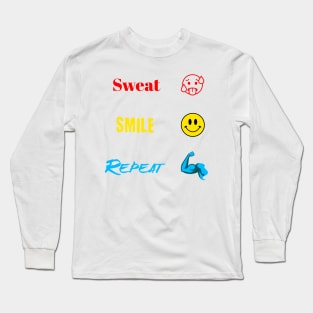 Sweat Smile Repeat Long Sleeve T-Shirt